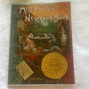 MISS PARLOA'S NEW COOK BOOK 1976 Washburn, Crosby Co Flour Mills 1880 Edition